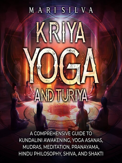 Title details for Kriya Yoga and Turiya by Mari Silva - Available